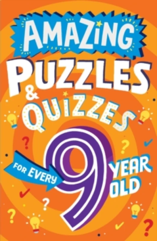 Image of amazing puzzles and quizzes for every 9 year old a new children's illustrat 9780008562199