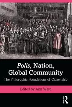 Image of Polis Nation Global CommunityThe Philosophic Foundations of Citizenship