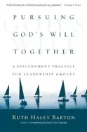 Image of pursuing gods will together a discernment practice for leadership groups