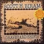 Image of Scott H. Biram - Graveyard Shift (Music CD)