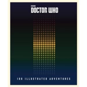Image of Doctor Who: 100 Illustrated Adventures