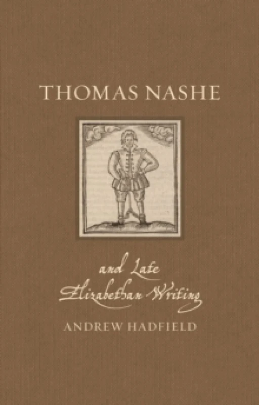 Image of Thomas Nashe and Late Elizabethan Writing Hardback