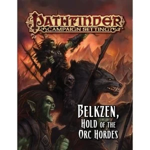 Image of Pathfinder Campaign Setting Belkzen, Hold of the Orc Hordes