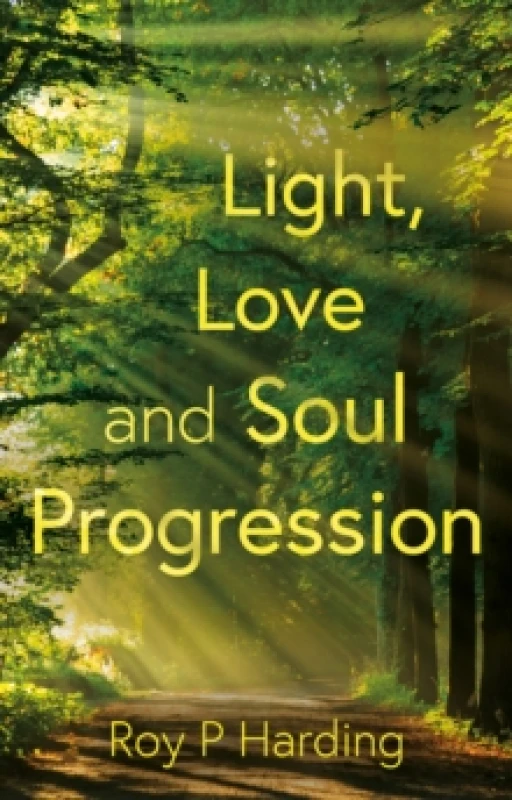 Image of Light, Love and Soul Progression Paperback / softback