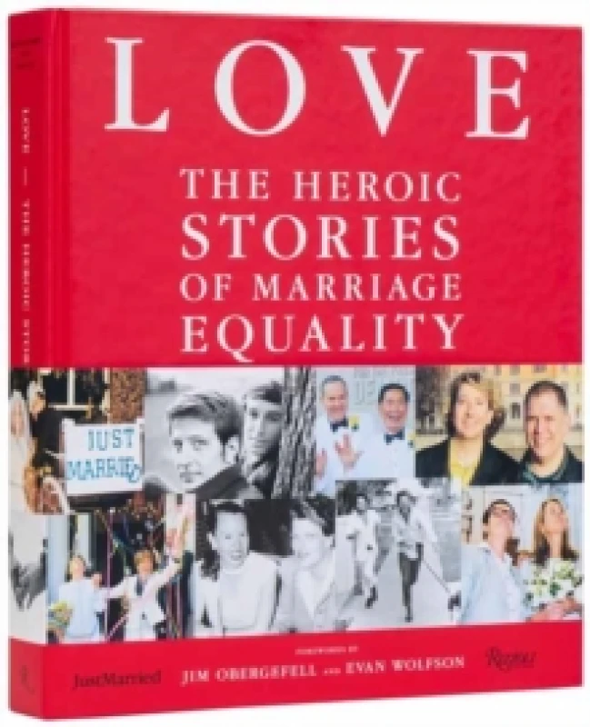 Image of Love : The Heroic Stories of Marriage Equality Hardback