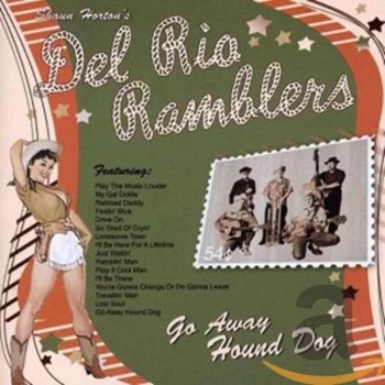 Image of Del Rio Ramblers - Go Away Hound Dog CD