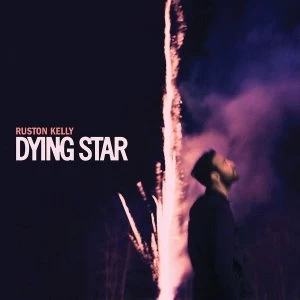 Image of Ruston Kelly - Dying Star Vinyl
