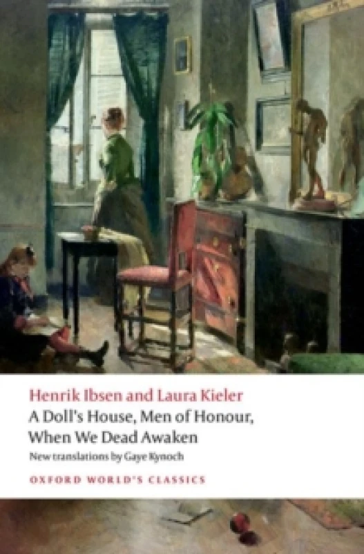 Image of A Doll's House, Men of Honour, When We Dead Awaken. Paperback. By Henrik Ibsen, Laura Kieler, Henrik Ibsen Books