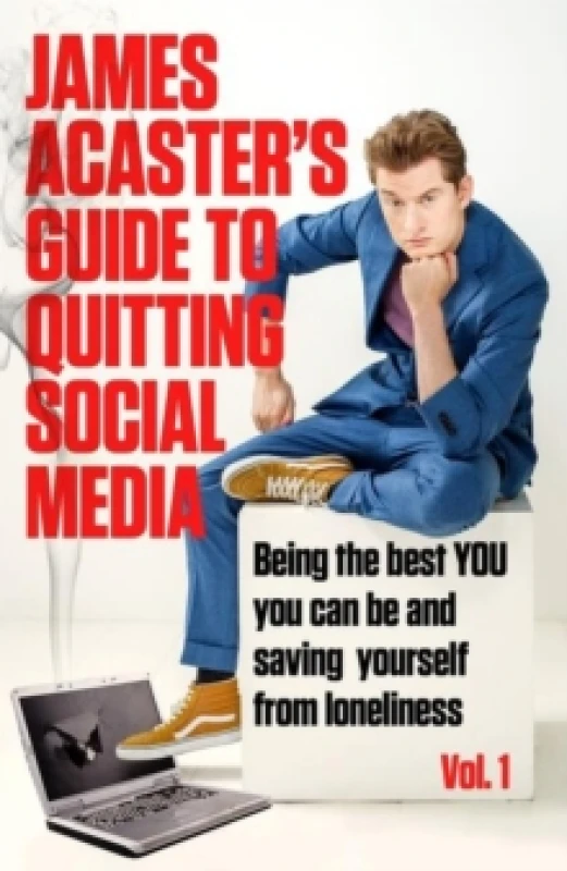 Image of James Acaster's Guide to Quitting Social Media Paperback / softback