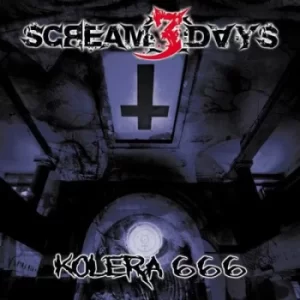 Image of Kolera 666 by Scream 3 Days CD Album