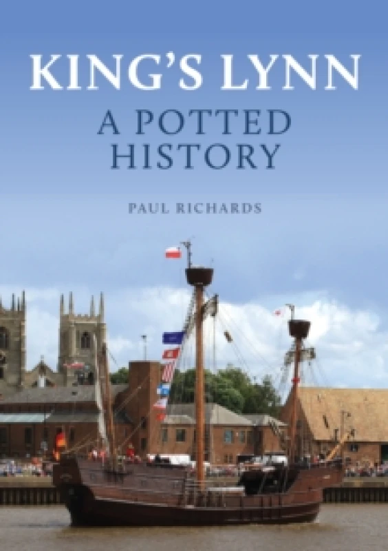 Image of King's Lynn: A Potted History Paperback / softback