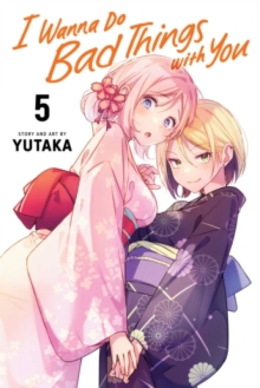 Image of I Wanna Do Bad Things with You, Vol. 5 Paperback / softback