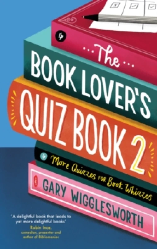 Image of The Book Lover's Quiz Book 2 : More Quizzes for Book Whizzes Hardback