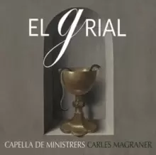 Image of Capella De Ministrers: El Grial