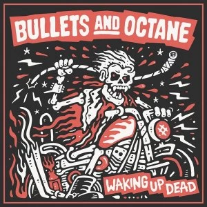Image of Bullets And Octane &lrm;- Waking Up Dead Vinyl