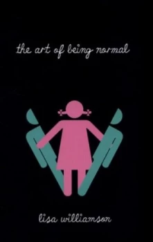 Image of The Art of Being Normal by Lisa Williamson Hardback