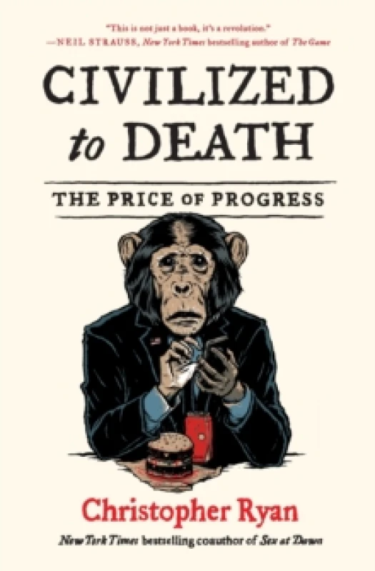 Image of Civilized to Death : The Price of Progress Paperback / softback