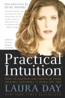 Image of Practical Intuition : How to Harness the Power of Your Instinct and Make It Work for You