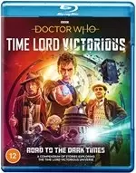 Image of Doctor Who - Time Lord Victorious Road To The Dark Times [Bluray] [2020]