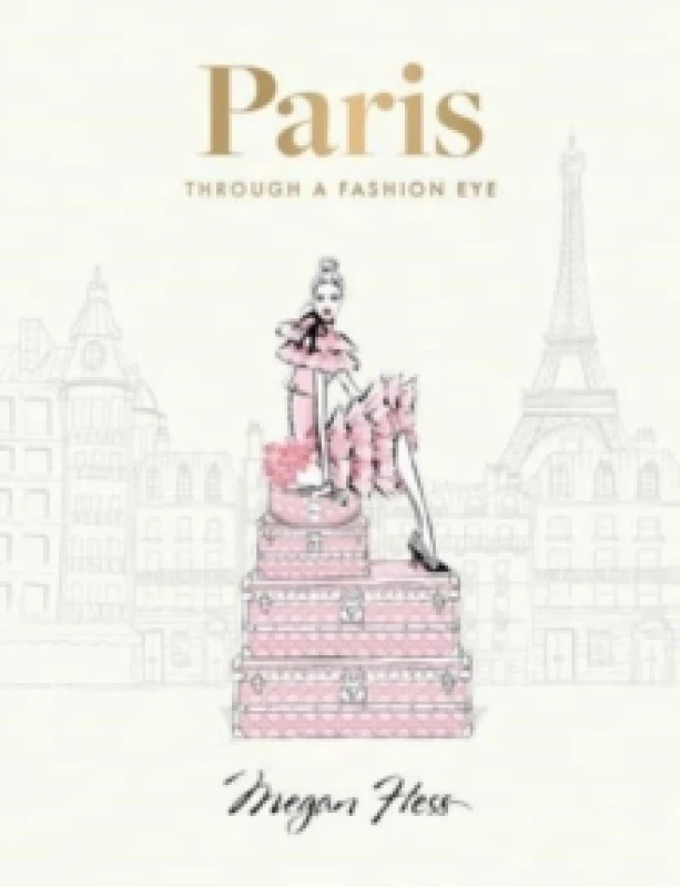 Image of Paris: Through a Fashion Eye : Special Edition Hardback