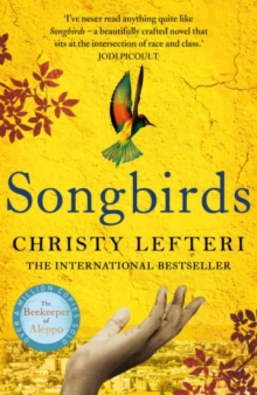 Image of Songbirds : The powerful novel from the author of The Beekeeper of Aleppo and The Book of Fire Hardback
