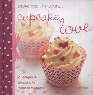 Image of Cupcake Love by Zoe Clark Hardback
