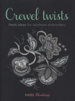 Image of Crewel Twists by Hazel Blomkamp Paperback