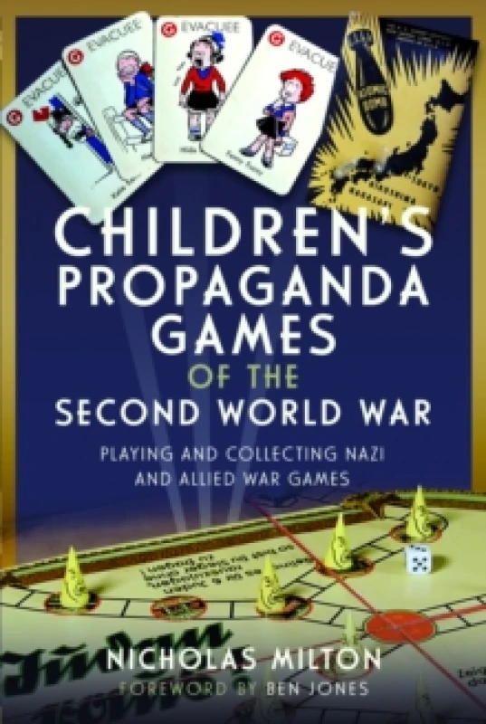Image of Childrens Propaganda Games of the Second World War : Playing and Collecting Nazi and Allied War Games Hardback