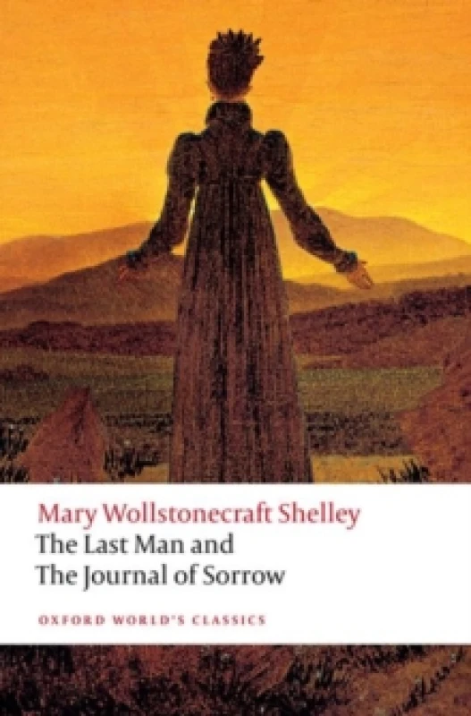 Image of The Last Man and The Journal of Sorrow. Paperback. By Mary Wollstonecraft Shelley Books