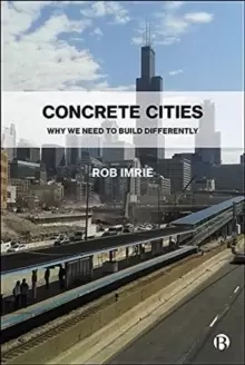 Image of Concrete Cities : Why We Need to Build Differently