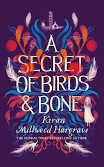 Image of A Secret of Birds & Bone