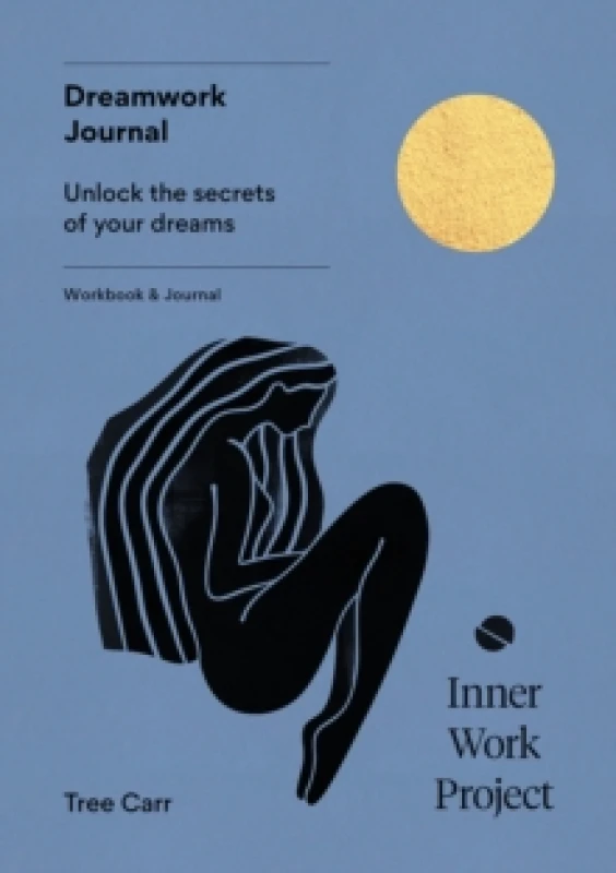 Image of Dreamwork Journal : Unlock the secrets of your dreams Paperback / softback