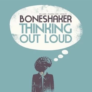 Image of Boneshaker - Thinking Out Loud Vinyl