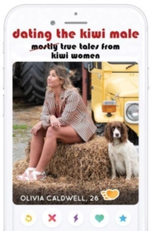 Image of Dating the Kiwi Male : Mostly true tales from Kiwi women Paperback / softback