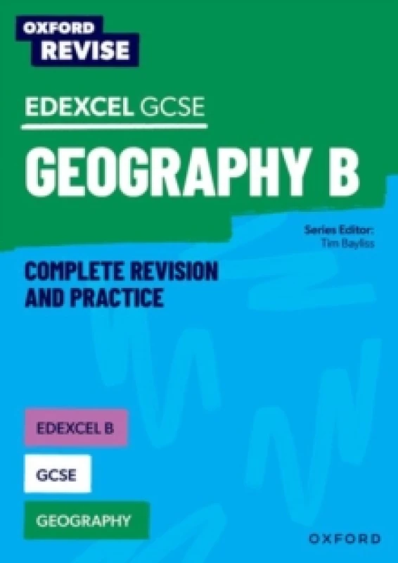 Image of Oxford Revise: Edexcel B GCSE Geography Complete Revision and Practice Paperback / softback