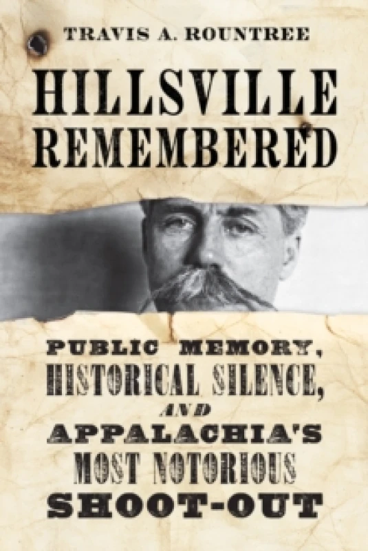 Image of Hillsville Remembered. Hardback. By Travis A Rountree Books
