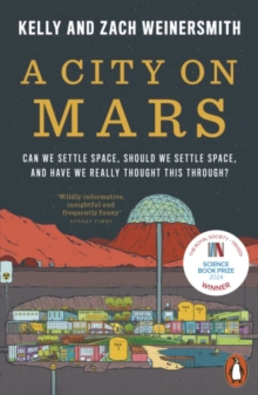 Image of A City on Mars. Paperback. By Kelly Weinersmith, Zach Weinersmith Books