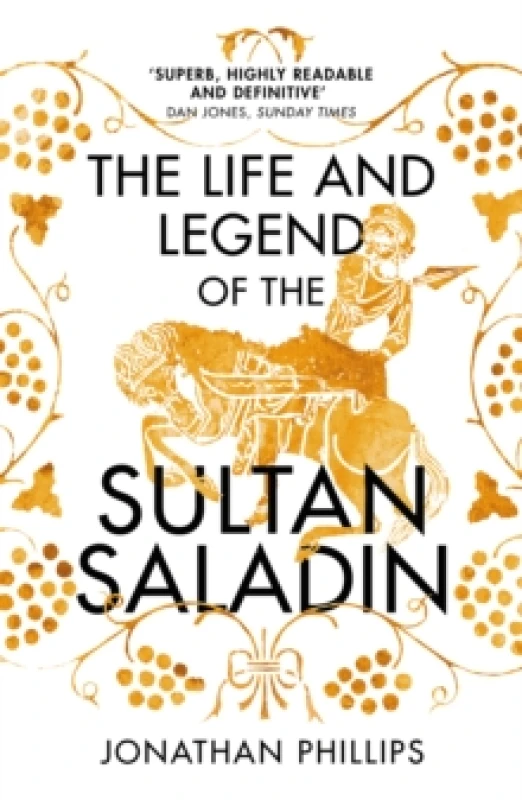 Image of The Life and Legend of the Sultan Saladin. Paperback. By Jonathan Phillips Books