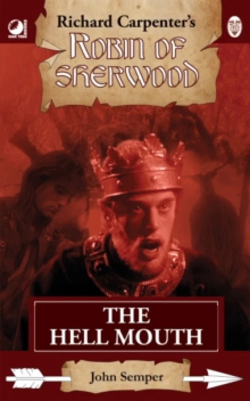 Image of Robin of Sherwood - The Hell Mouth. Paperback. By John, Jr Semper Books