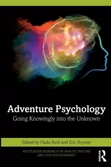 Image of Adventure Psychology : Going Knowingly into the Unknown