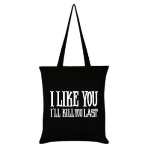 Image of Grindstore I Like You IA'll Kill You Last Tote Bag (One Size) (Black/White)
