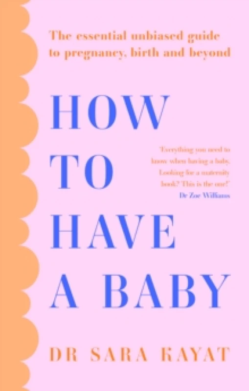 Image of How to Have a Baby. Paperback. By Sara Kayat Books