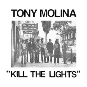 Image of Kill the Lights by Tony Molina CD Album