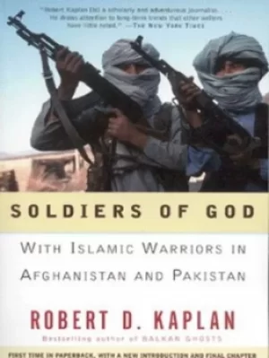 Image of Soldiers of God by Robert D. Kaplan