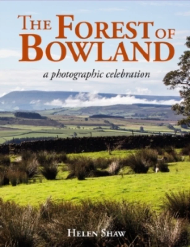 Image of The Forest of Bowland : A photographic celebration Hardback