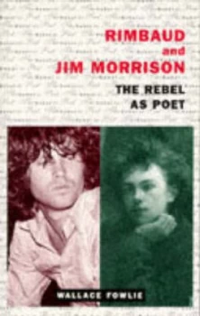 Image of Rimbaud and Jim Morrison by Wallace Fowlie Book