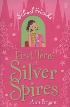 Image of First Term at Silver Spires by Ann Bryant Book