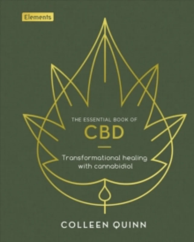 Image of The Essential Book of CBD : Transformational Healing with Cannabidiol Hardback