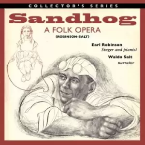 Image of Sandhog - A Folk Opera by Earl Robinson & Waldo Salt CD Album