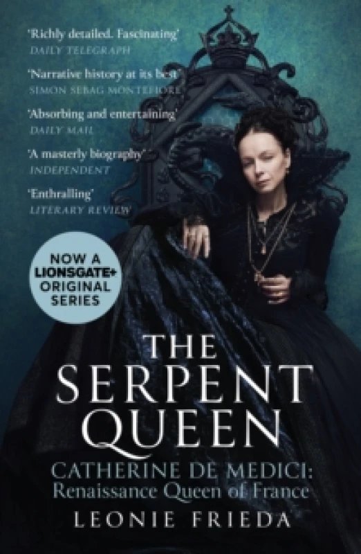 Image of The Serpent Queen : Now a major TV series Paperback / softback